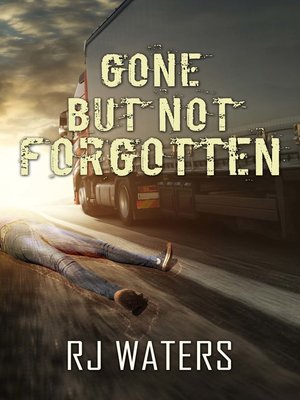 cover image of Gone But Not Forgotten